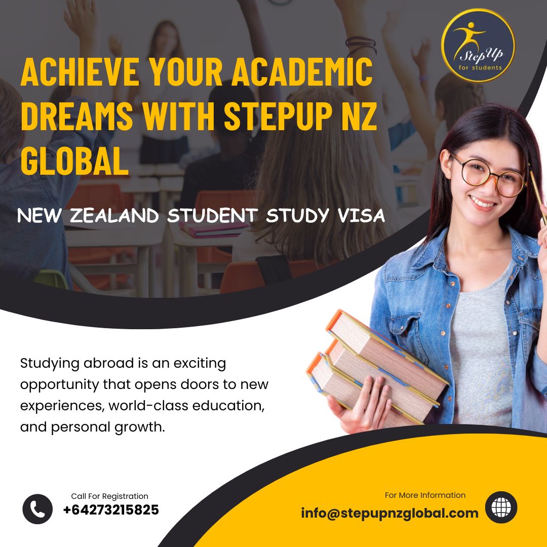 Achieve Your Academic Dreams with Stepup NZ Global: The New Zealand Student Study Visa